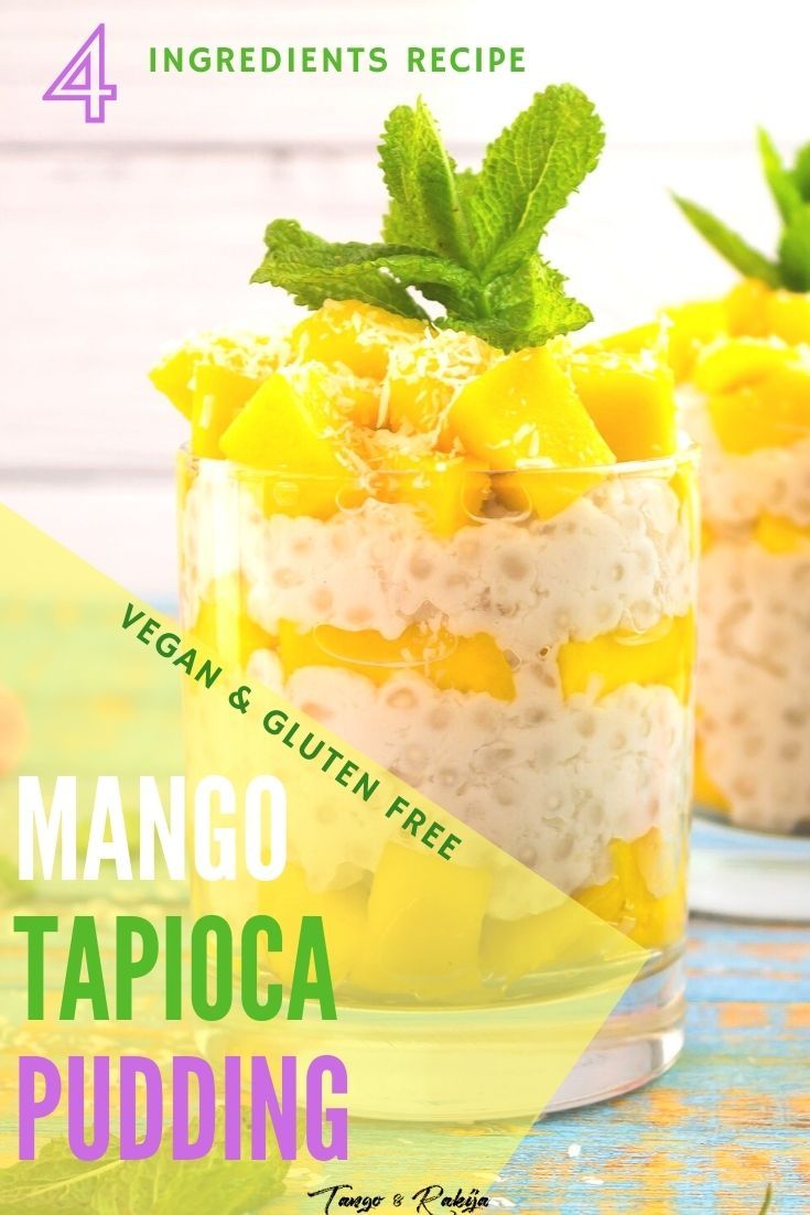 mango tapioca pudding recipe in a glass dish with mint leaves on top and the title vegan & gluten free