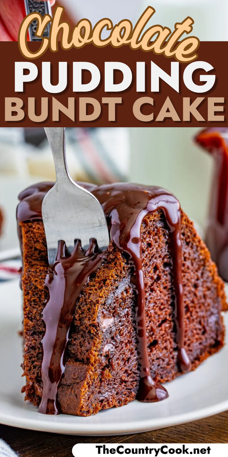 chocolate pudding bundt cake on a white plate with a fork in it and text overlay that reads chocolate pudding bundt cake