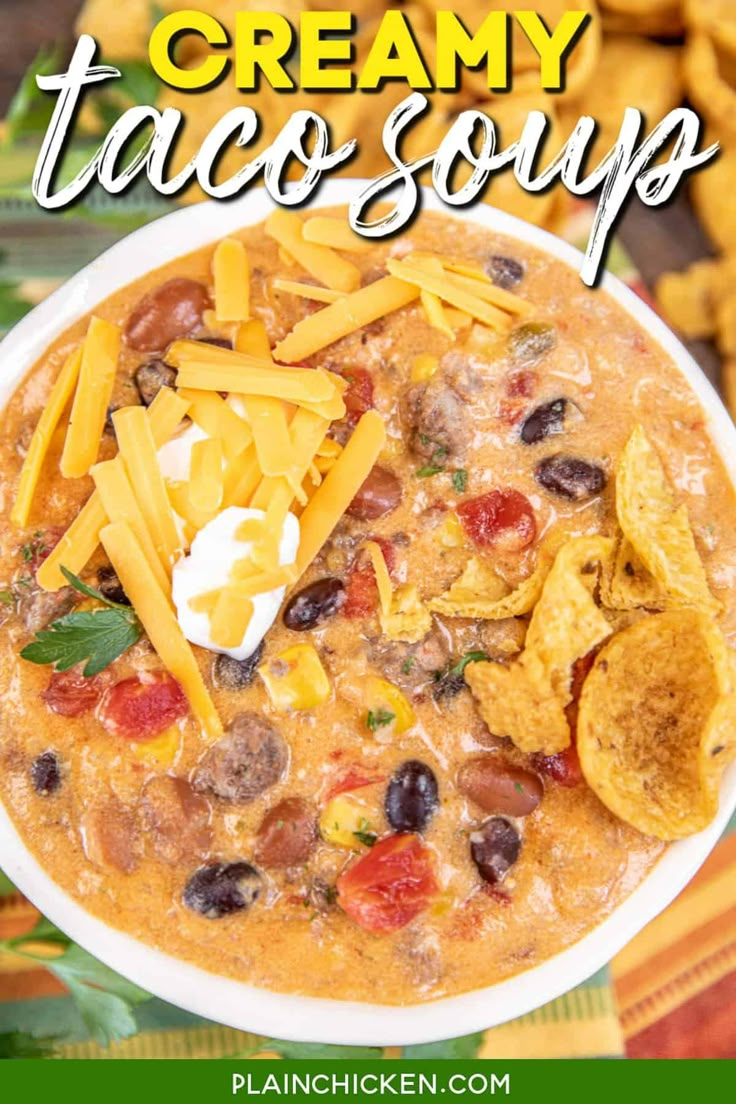 a bowl of creamy taco soup with tortilla chips