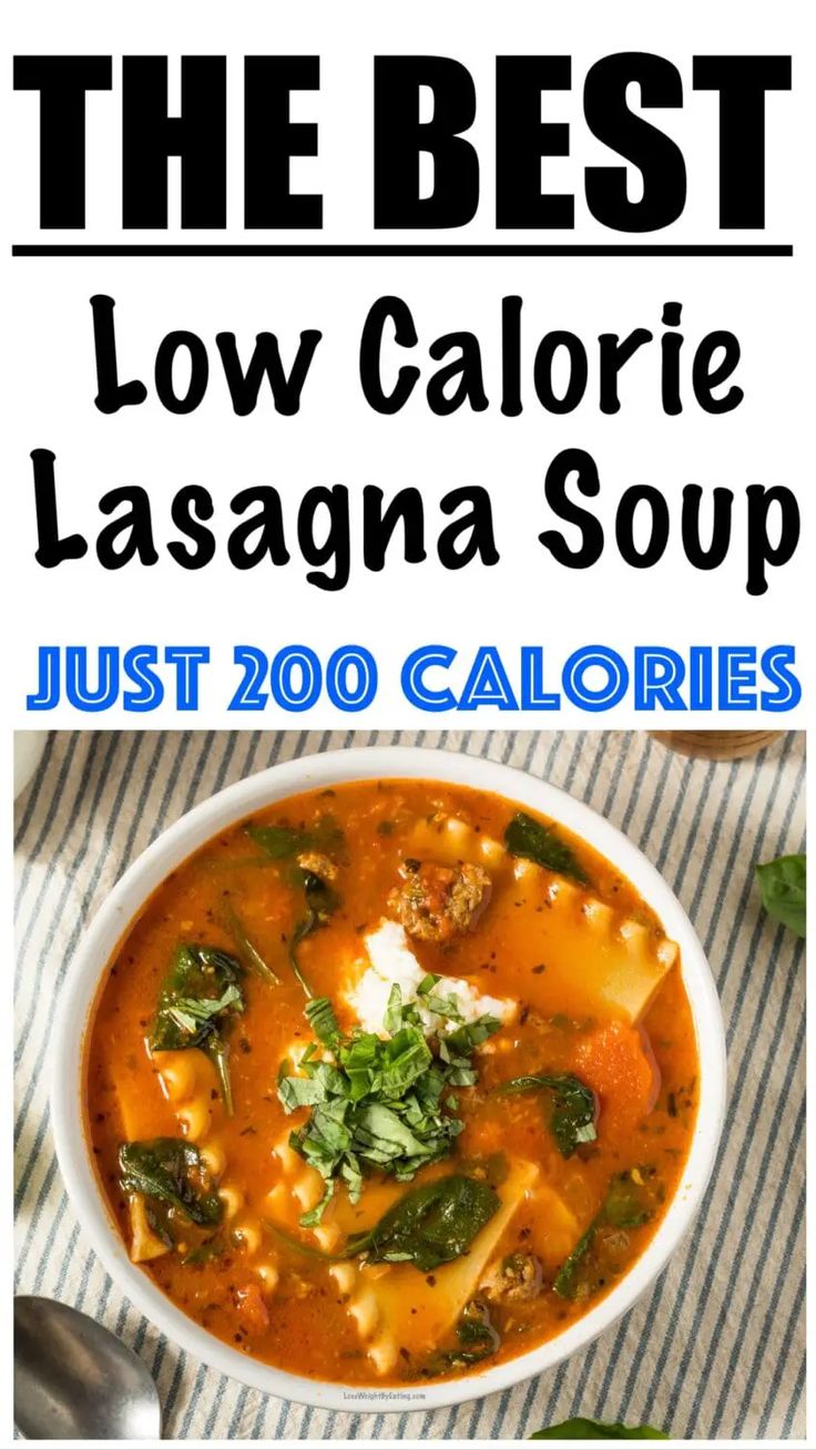 the best low calorie lasagna soup just 200 calories in one bowl