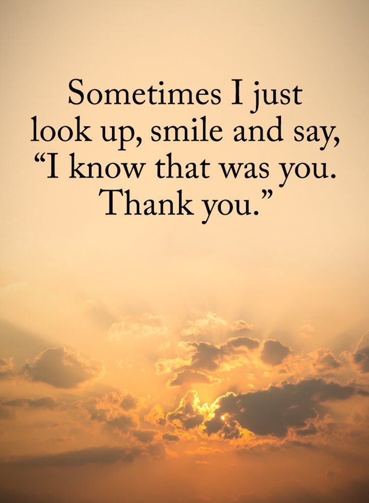 the sun is setting behind clouds with a quote on it that says, sometimes just look up, smile and say i know that was you thank you