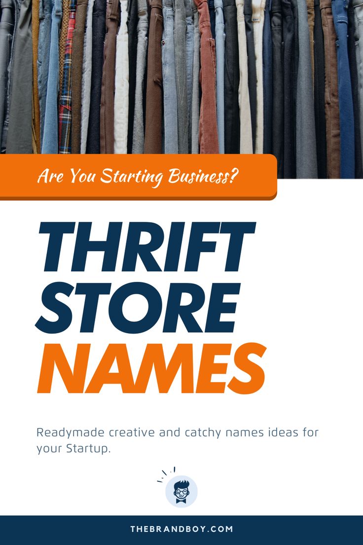 an orange and white sign that says, are you starting business? thrift store names