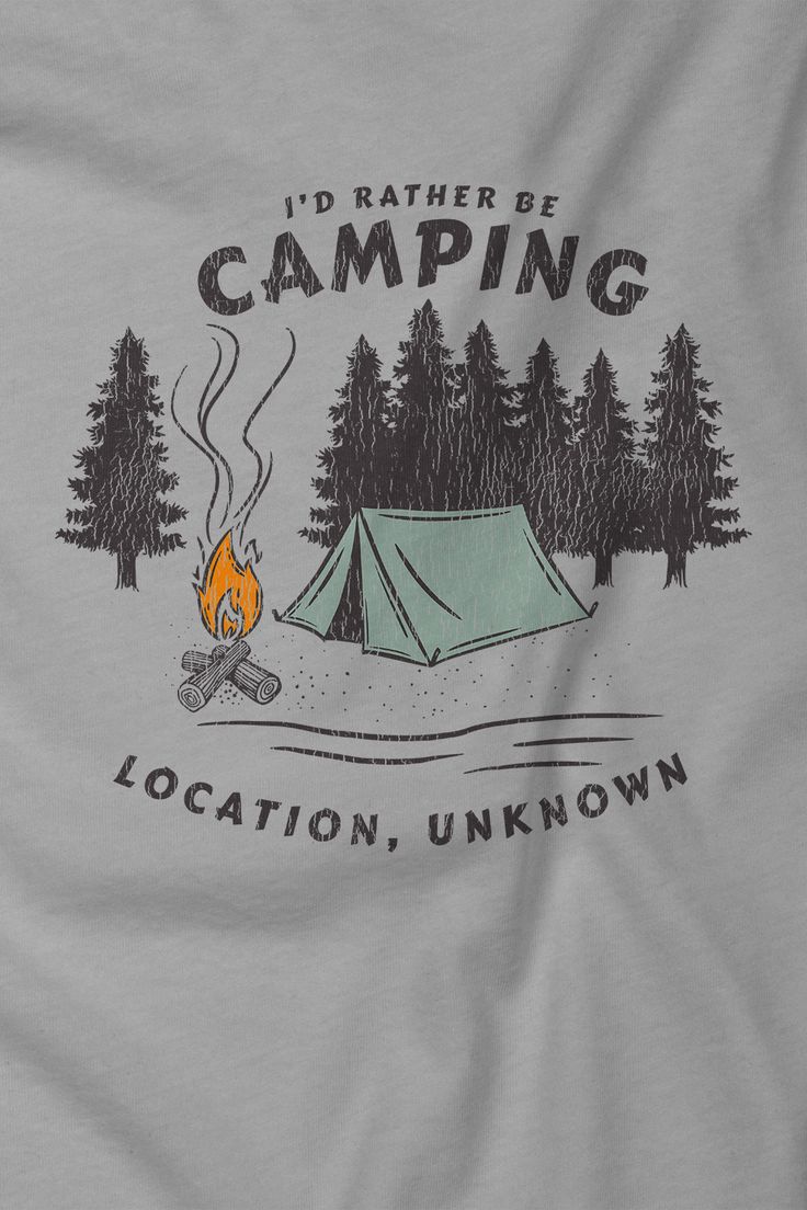 I'd Rather be Camping Location Unknown T Shirt Camping T Shirts Ideas Funny, Camping Tshirt Design, Travel T Shirt, Summer Camp Merch, Camping T Shirts Ideas, Camping Shirt Ideas, Camping Tshirt Ideas, Camp Tshirt Designs, Granola Fashion