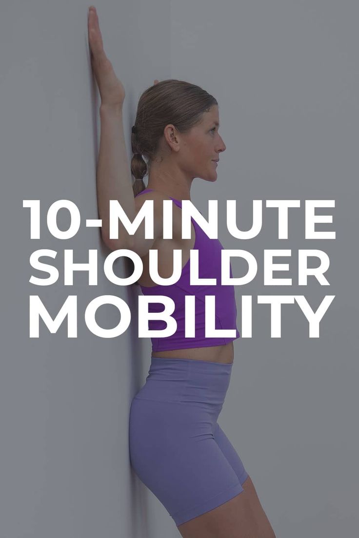 a woman leaning against a wall with the words 10 - minute shoulder mobility on it