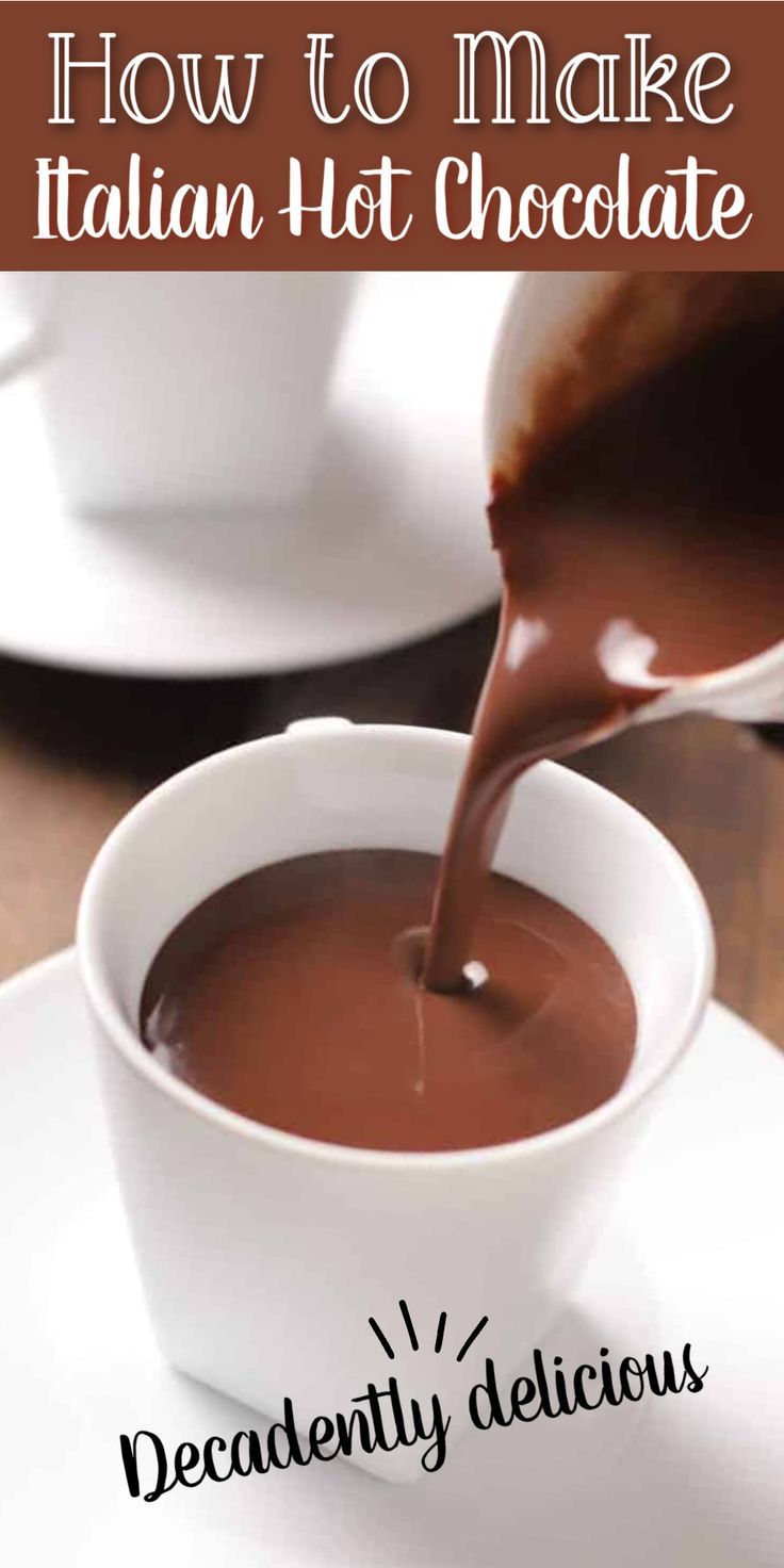 Creamy hot chocolate being poured into a mug with Pinterest overlay. Thick And Creamy Hot Chocolate, Rich Hot Chocolate Recipe, Italian Hot Chocolate Recipe, Homemade Hot Chocolate Recipe, Creamy Hot Chocolate Recipe, Italian Hot Chocolate, Pane Naan, Creamy Hot Chocolate, Hot Chocolate Mix Recipe