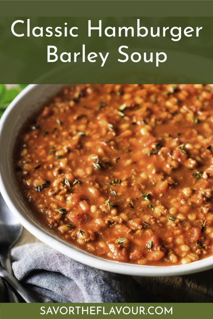 the classic hamburger barley soup in a white bowl