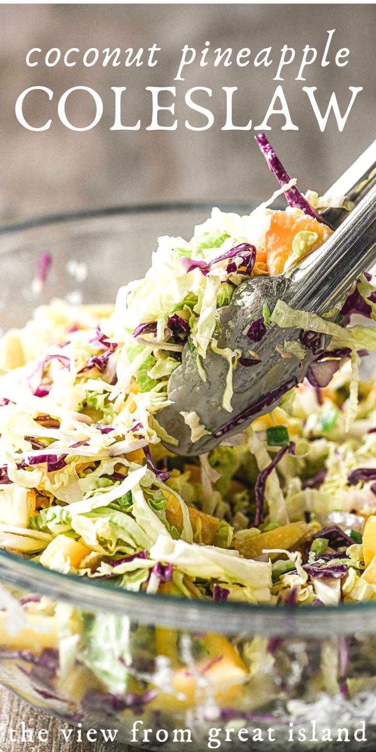 a close up of a bowl of coleslaw with a spoon in it and the title text reads coconut pineapple coleslaw