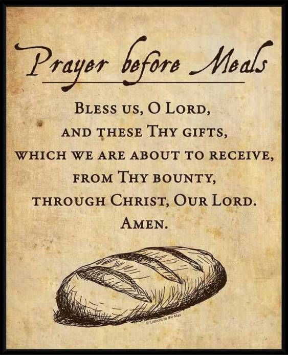 an old parchment paper with the words prayer before meals on it and a loaf of bread