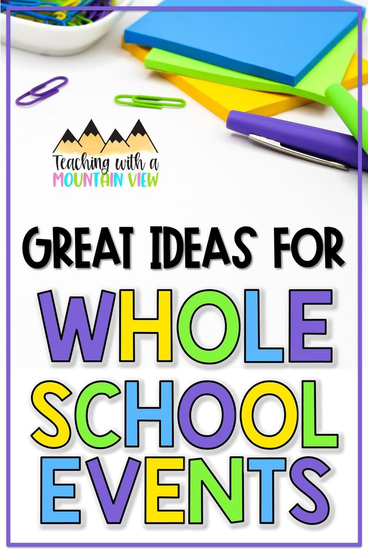 the words great ideas for whole school events on top of a white table with markers and pencils