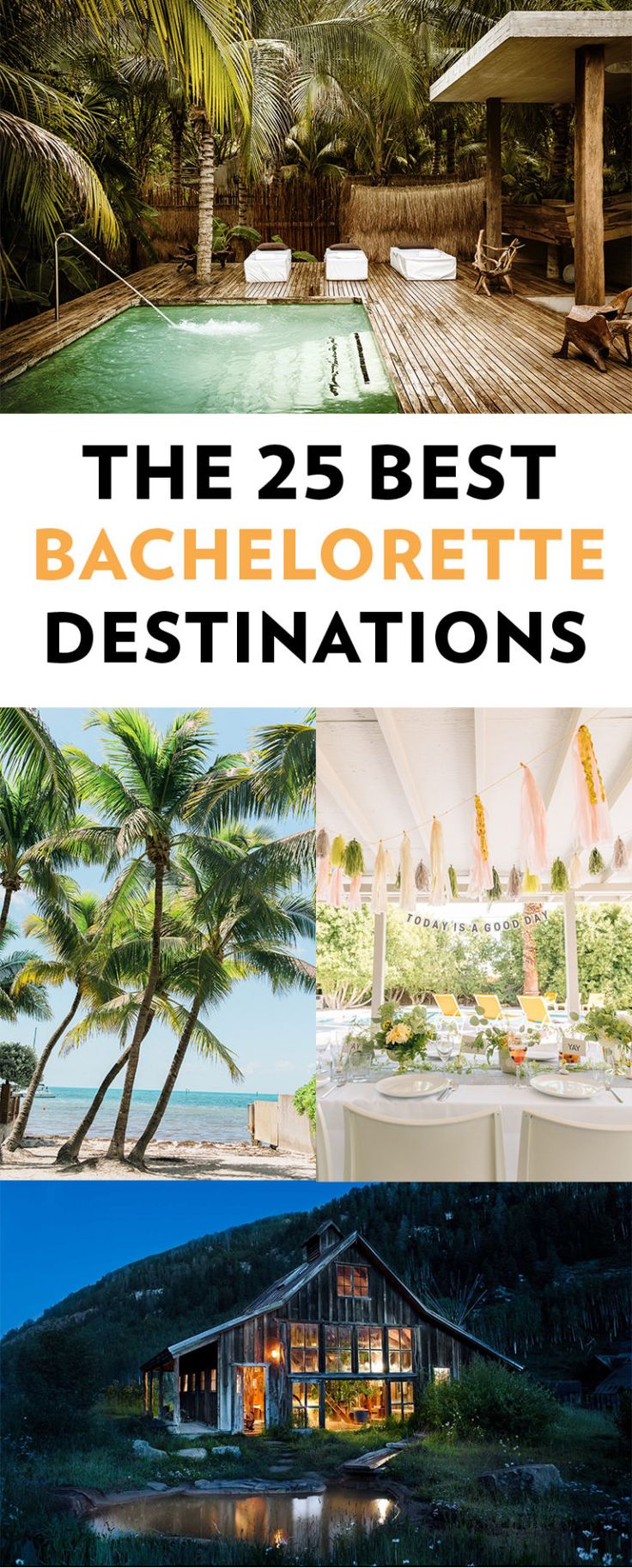 the 25 best bachelor destinations in the world, from top to bottom are palm trees and an outdoor swimming pool