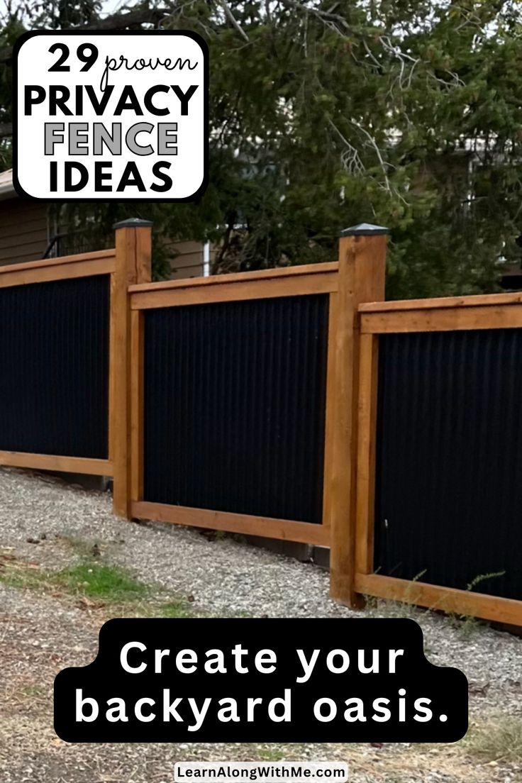 a wooden fence with black privacy panels on it and the words create your backyard oasis