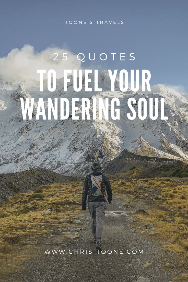 a person walking down a trail with the words 25 quotes to fuel your wandering soul