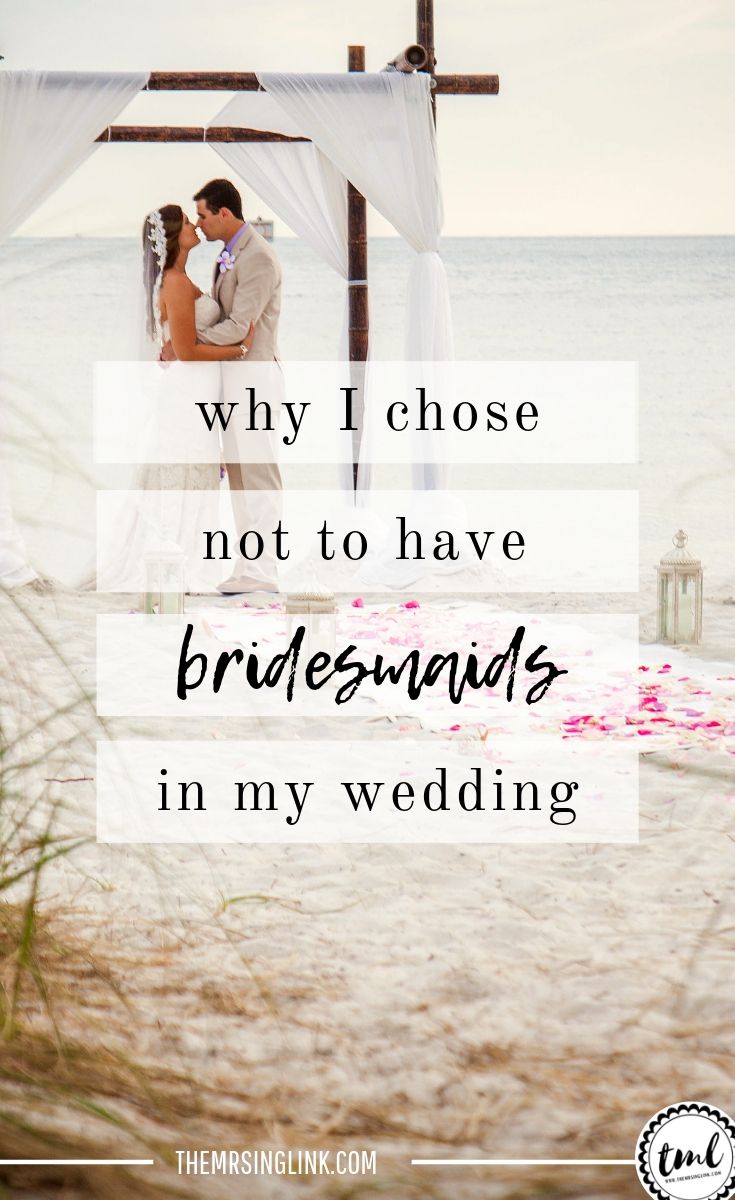 a bride and groom kissing under a white canopy on the beach with text overlay that reads why i chose not to have bridals in my wedding