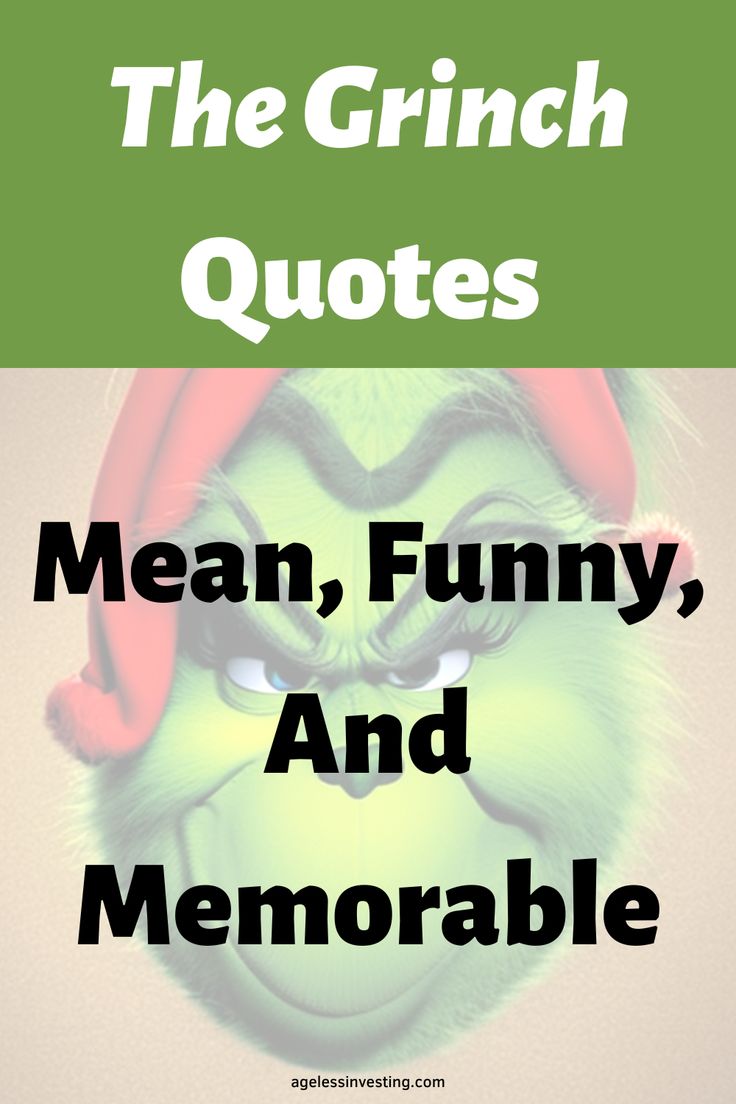 An image of the Grinch with an evil smile, with the text overlay "The Grinch Quotes, Mean, Funny, and Memorable" The Grinch Quotes Funny, Grinch Captions For Instagram, Grinch Sayings Quotes Funny, Grinch Quotes Funny, Holiday Spirit Quotes, Grinch Movie Quotes, Christmas Quotes Grinch, Quotes Mean, Christmas Movie Quotes Funny