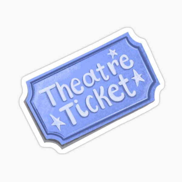 the theatre ticket sticker is blue and white with stars on it's side