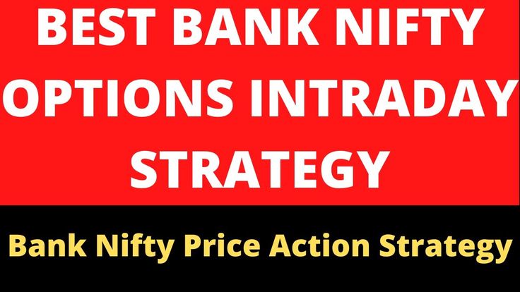 the words best bank nifty options intraday strategy on a black and red background