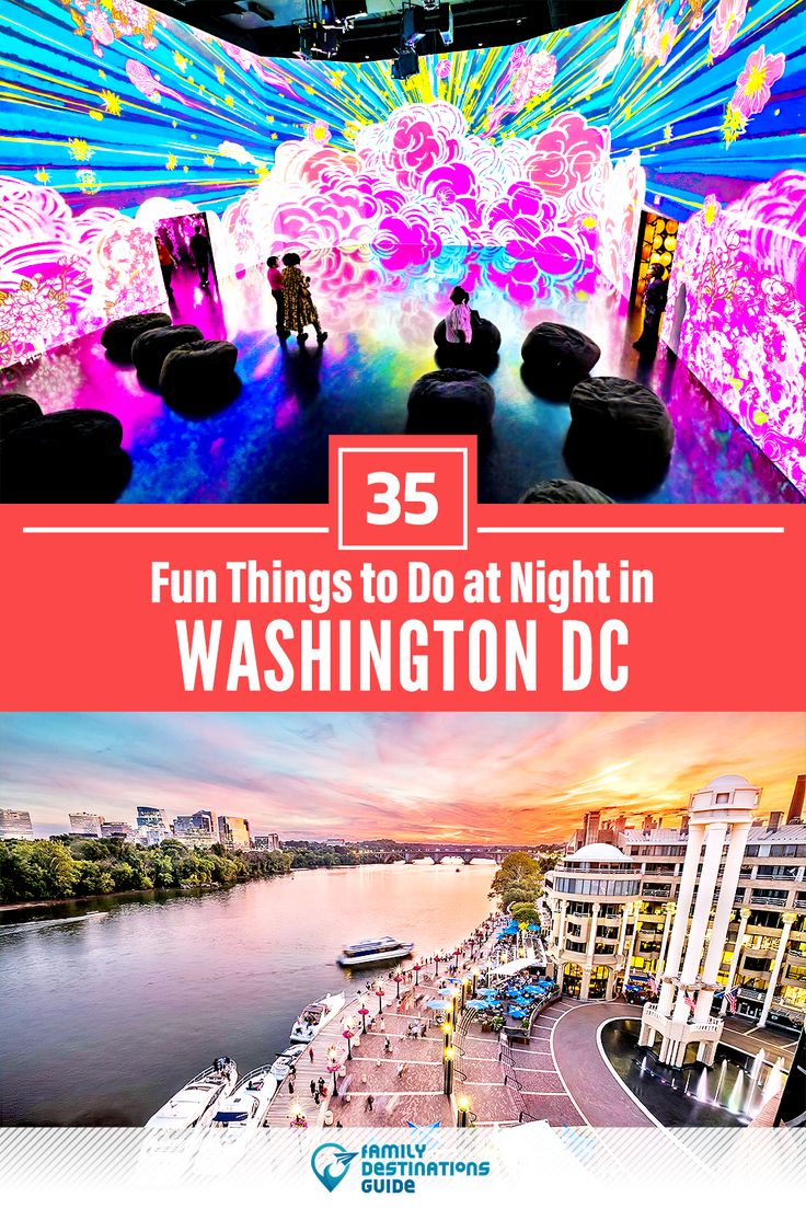 the top things to do at night in washington dc with text overlay that reads 35 fun things to do at night in washington dc