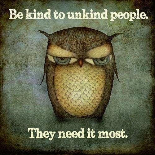 an owl with the words be kind to unwind people, they need it most