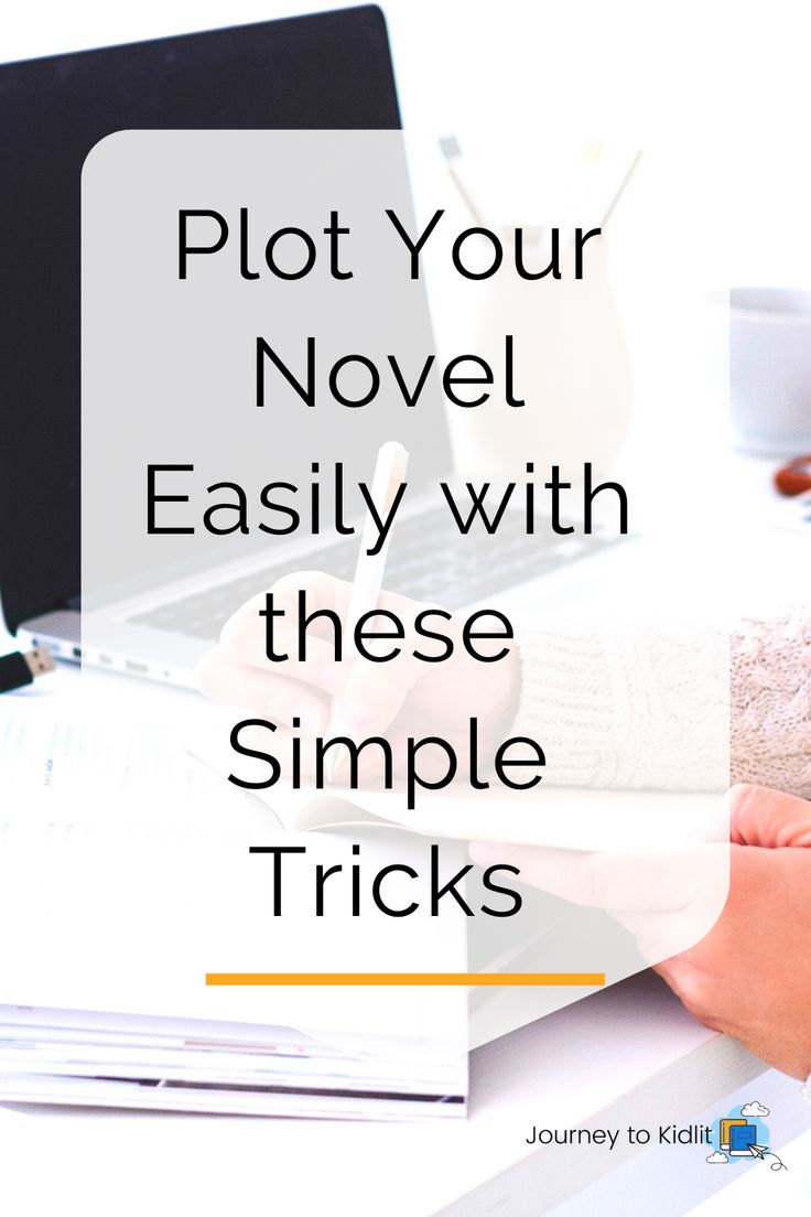 a person writing on a piece of paper with the words plot your novel easily with these simple tricks