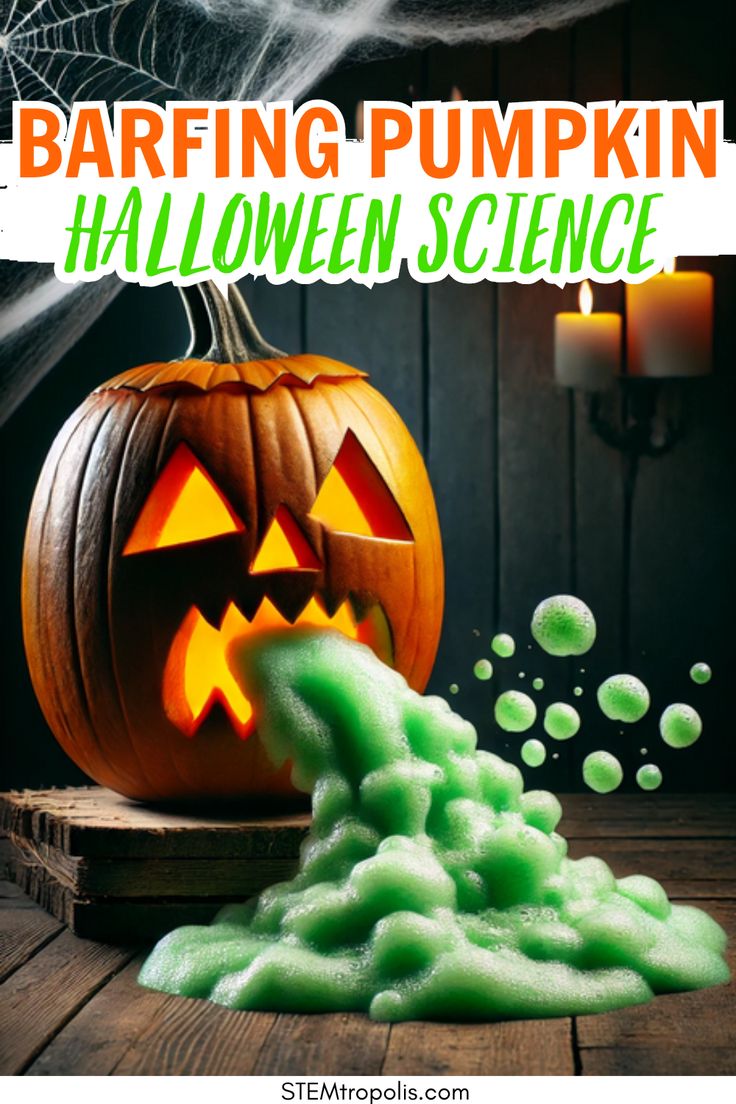 an image of a halloween pumpkin with bubbles coming out of it and the words barfing pumpkin halloween science