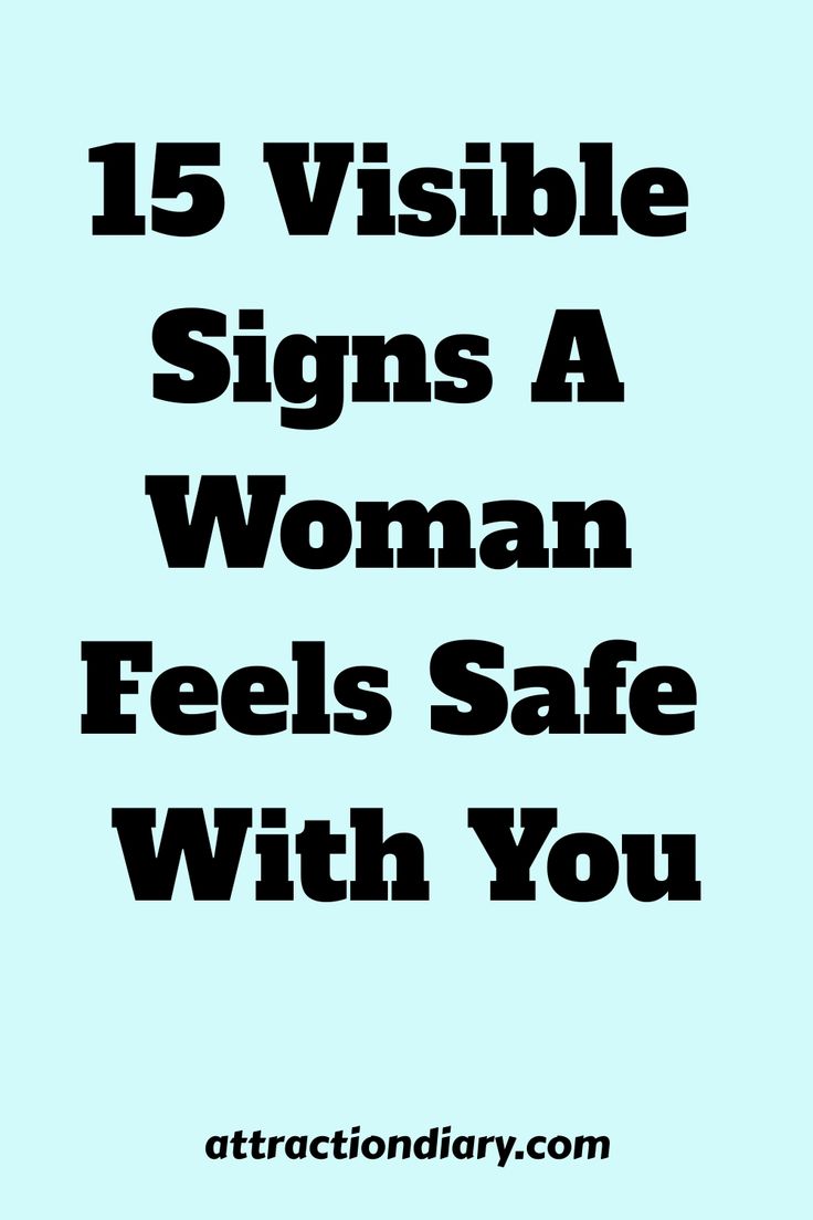 Text on a teal background reads "15 Visible Signs A Woman Feels Safe With You" followed by the website "attractiondiary.com." Dating Tips For Men, Mindfulness Techniques, Genuine Smile, Relationship Challenge, No Matter What Happens, Just She, Alone Time, She Knows, Respect Yourself