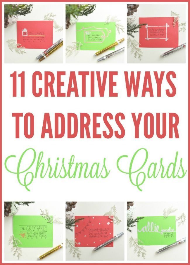 christmas cards with the words, 11 creative ways to address your christmas cards on them