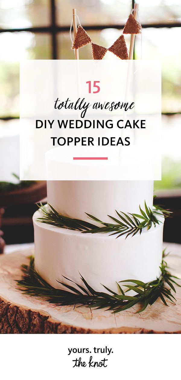 a wedding cake with pine needles on top and the words 15 totally awesome diy wedding cake topper ideas