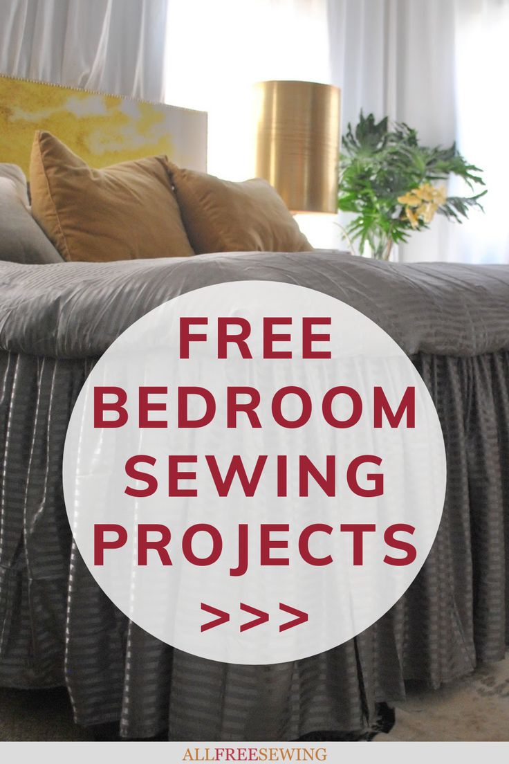 a bed with the words free bedroom sewing projects