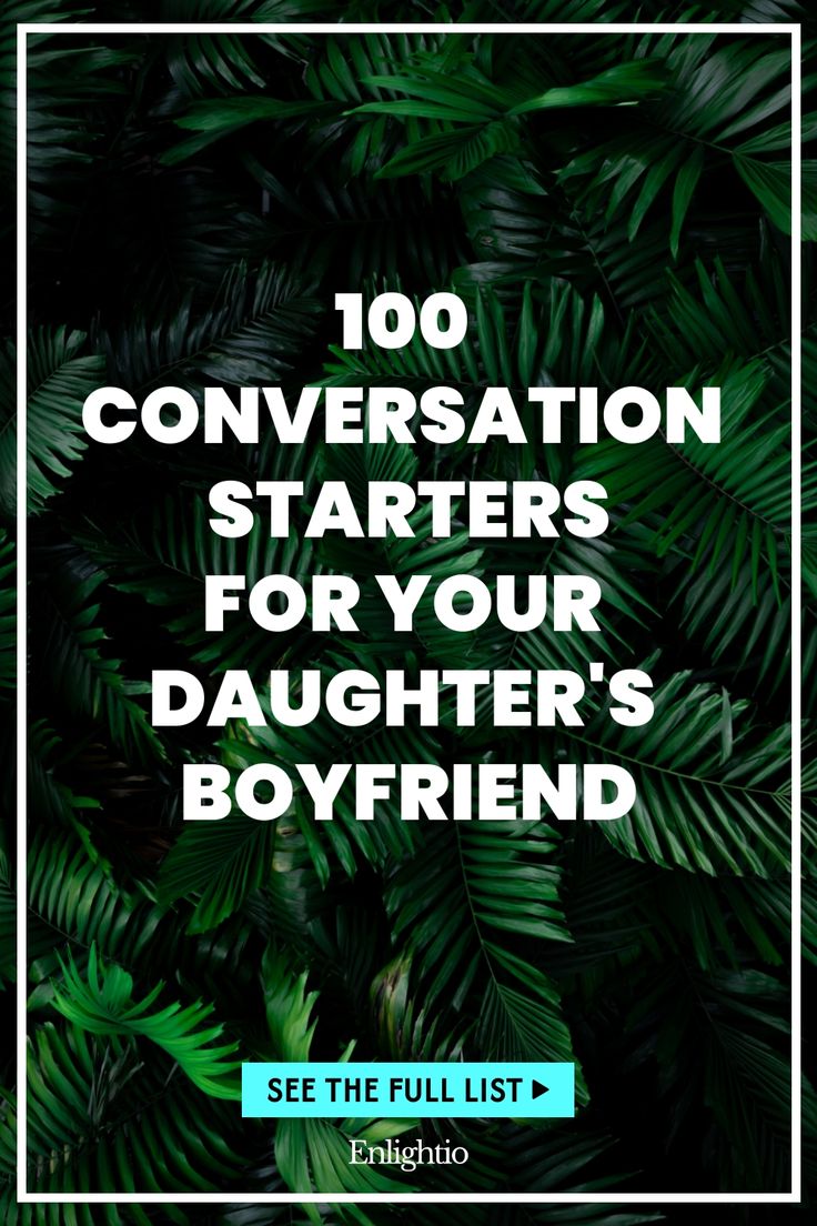 100 Conversation Starters for Your Daughter's Boyfriend Fun Questions For Couples, Questions For Couples, Daughters Boyfriend, Fun Questions, How To Calm Nerves, Getting To Know Someone, Couple Questions, Close Relationship, Romantic Things