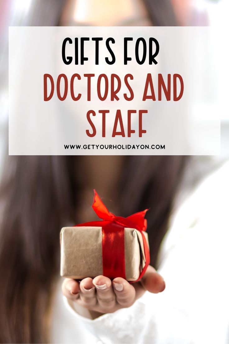 a woman holding a gift with the words gifts for doctors and staff