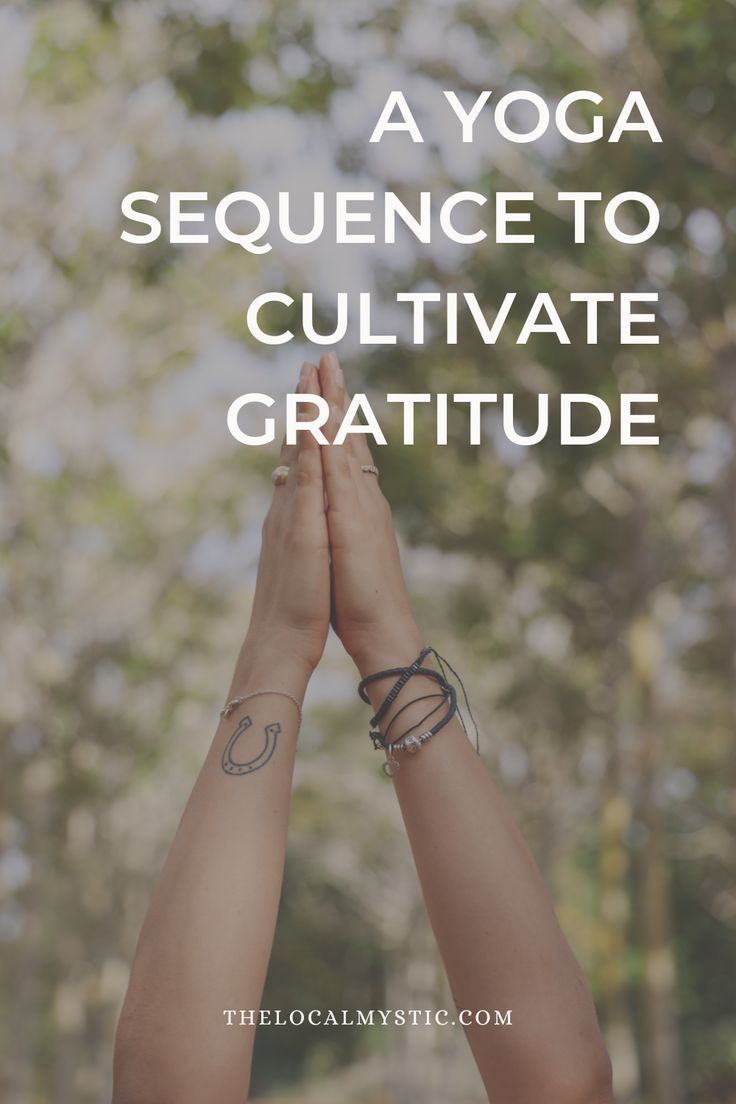 two hands holding each other with the words yoga sequence to cultivate gratitude