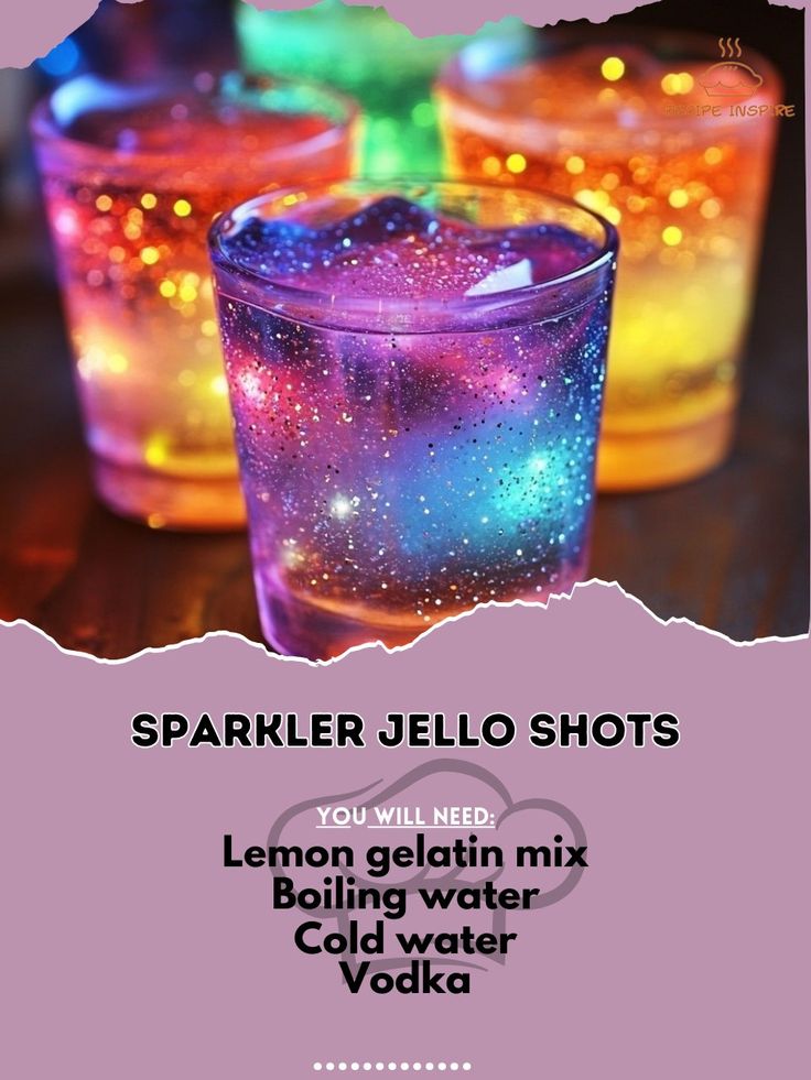 sparkler jello shots with text that reads, you will need lemonade mix boiling water and cold water vodka