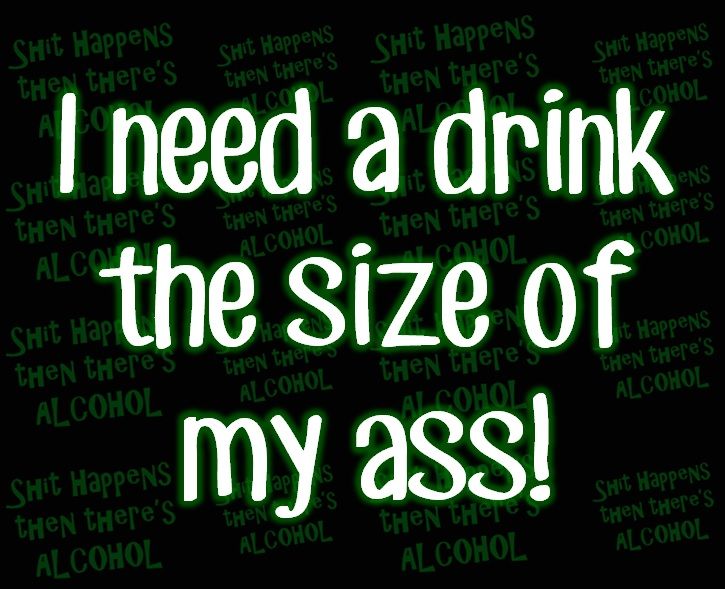 I Need A Drink Quote, Need A Drink Quotes Funny, I Need A Drink Humor, Drink Quotes, Drink Board, Bar Quotes, Lifting Quotes, Drinking Memes, Tumbler Quotes