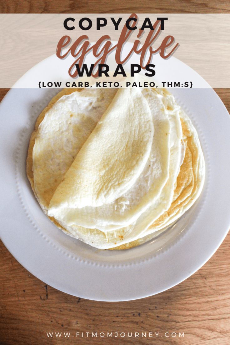 a close up of a plate of food with text overlay that reads copycat eagleife wraps low carb, keto pale thins