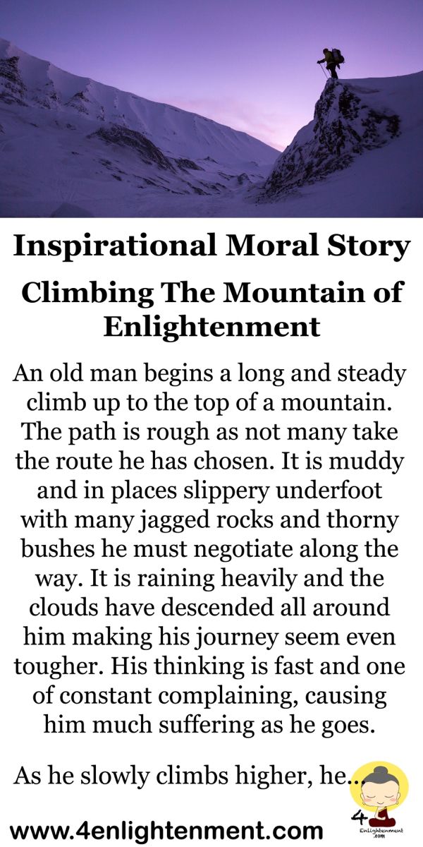 Short moral story Climbing the mountain of enlightenment Motivation Short Story, Life Lesson Stories, Short Inspirational Christian Stories, Inspirational Stories Motivation Life, Moral Stories Life Lessons, Short Moral Stories In English, Stories About Kindness, Short Stories With Moral Lessons, Small Story With Moral