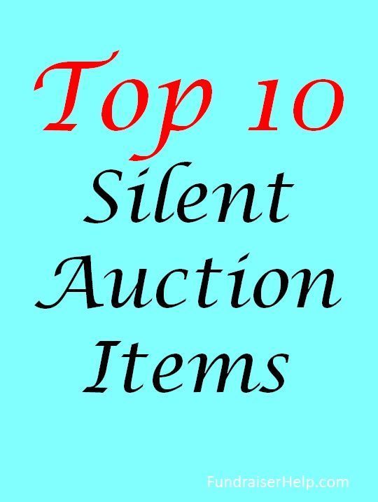 the top 10 silent auction items