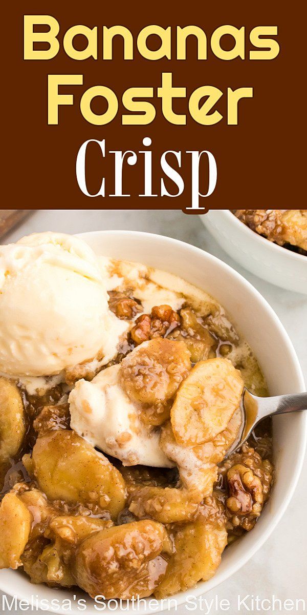 banana fosterer crisp in a white bowl with ice cream on top and the words, bananas fosterer crisp