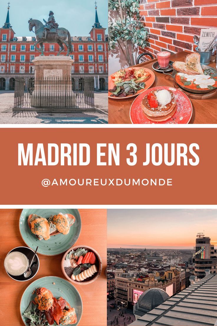 an image of madrid with the words madrid 3 jours and pictures of food on plates