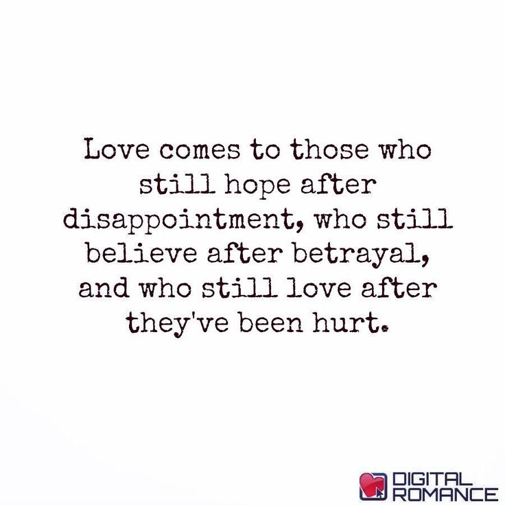 a quote that says love comes to those who still hope after disappointment