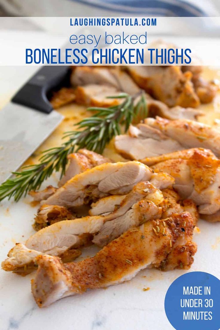 chicken thighs on a cutting board with rosemary sprigs and text that reads easy baked boneless chicken thighs made in under 30 minutes