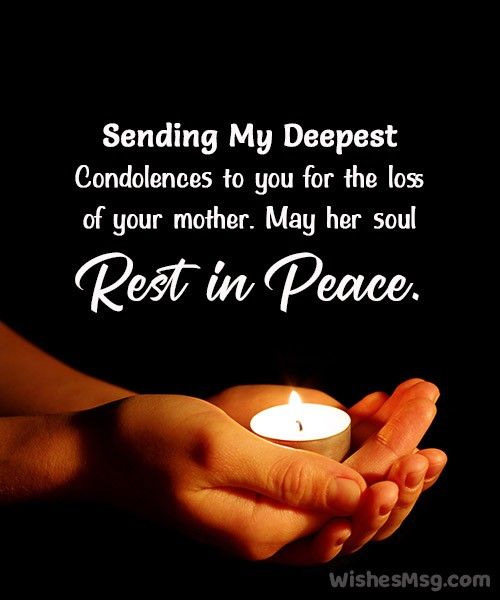 someone holding a candle in their hands with the caption sending my deepest condoness to you for the loss of your mother