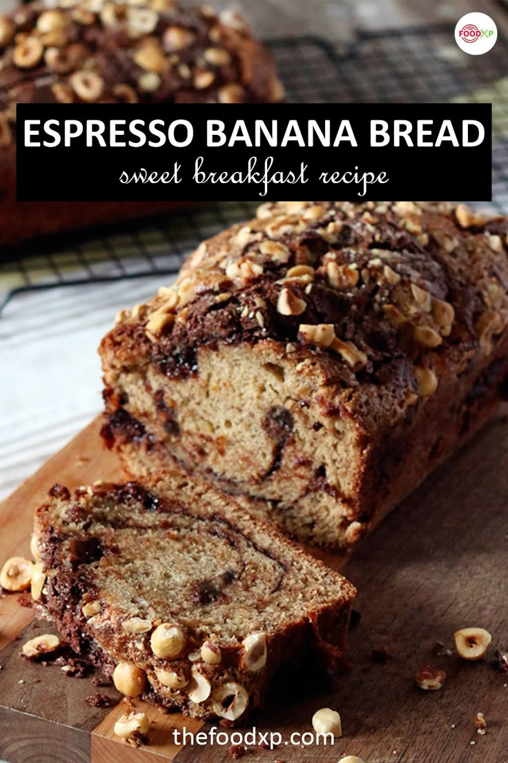 a loaf of espresso banana bread on top of a wooden cutting board with nuts