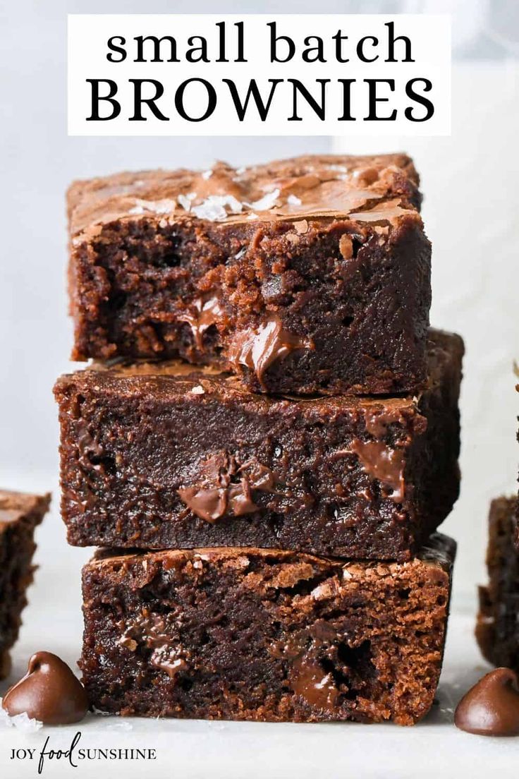 chocolate brownies stacked on top of each other with the words, small batch brownies