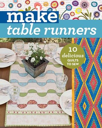 make table runners 10 delicious quilts to sew book cover with flowers in vase