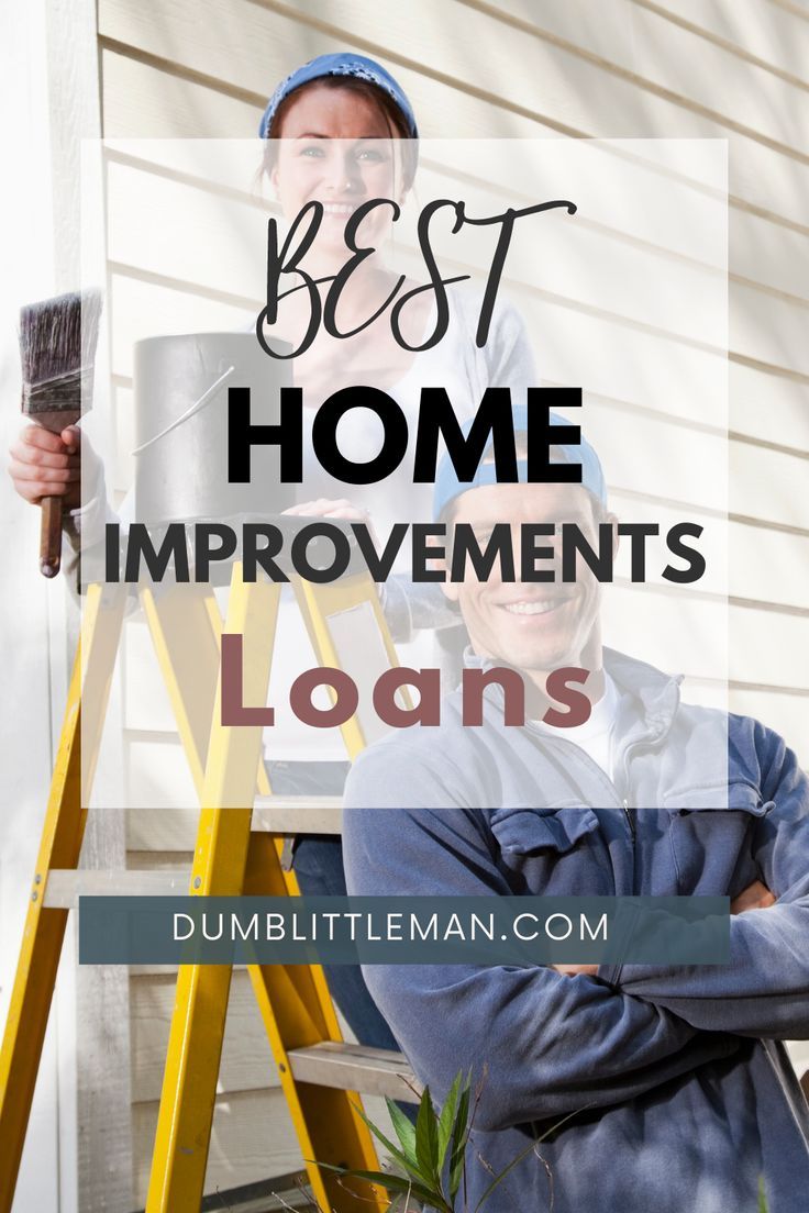 a man standing next to a ladder with the words best home improvements loan