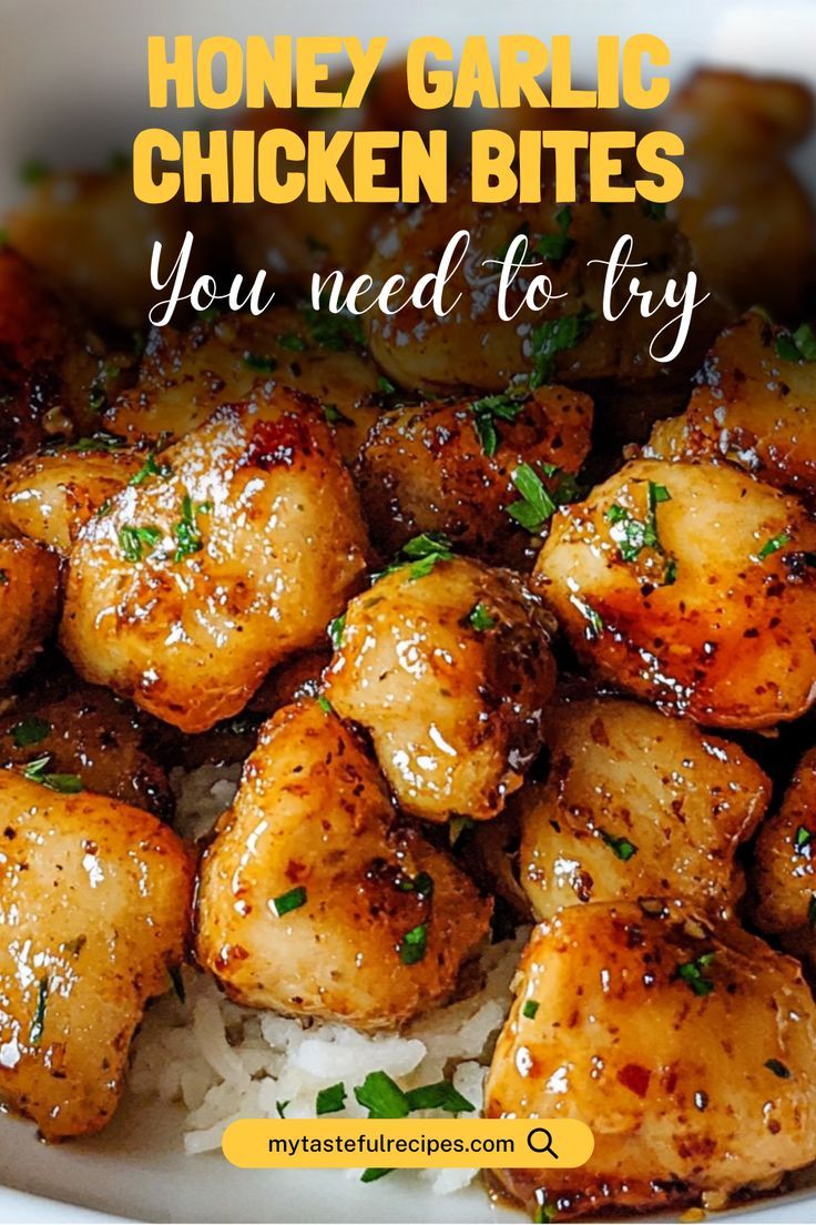 chicken bites on top of rice in a white bowl with the words honey garlic chicken bites you need to try