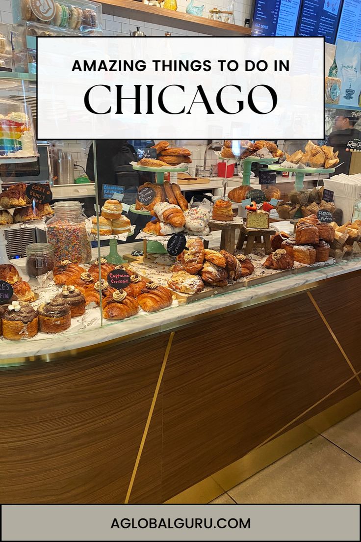 a display case filled with lots of different types of breads and pastries next to a sign that says amazing things to do in chicago