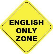 a yellow sign with the words english only zone written in black on it's side