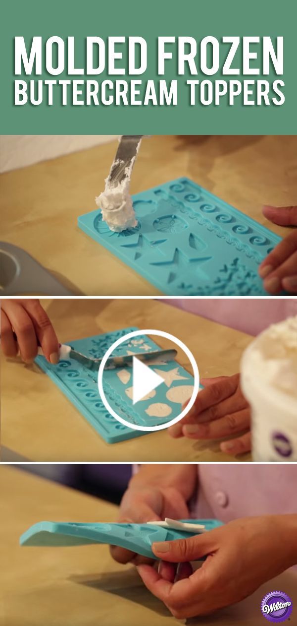 the instructions for how to make molded frozen buttercream toppers are shown