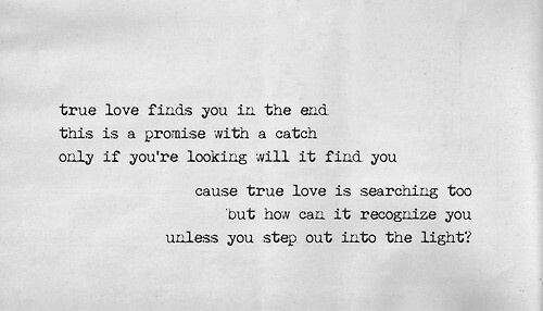 a piece of paper with an old typewriter on it that says true love finds you in the end